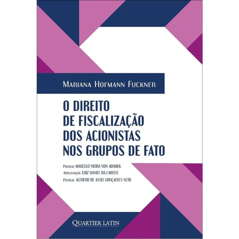 O DIREITO DE FISCALIZAÇÃO DOS ACIONISTAS NOS GRUPOS DE FATO - 2026