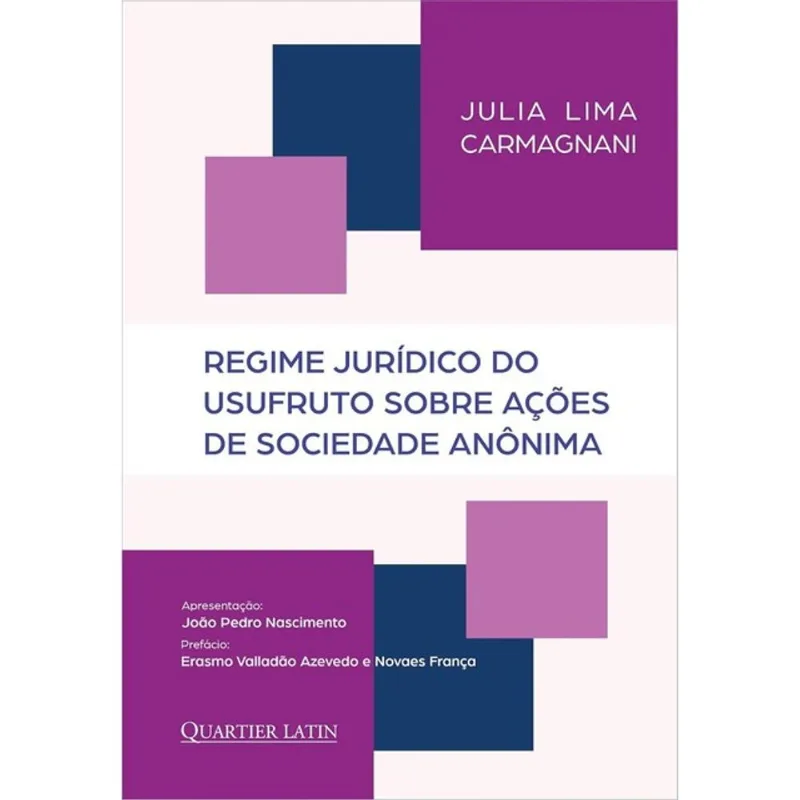 REGIME JURÍDICO DO USUFRUTO SOBRE AÇÕES DE SOCIEDADE ANÔNIMA - 2026