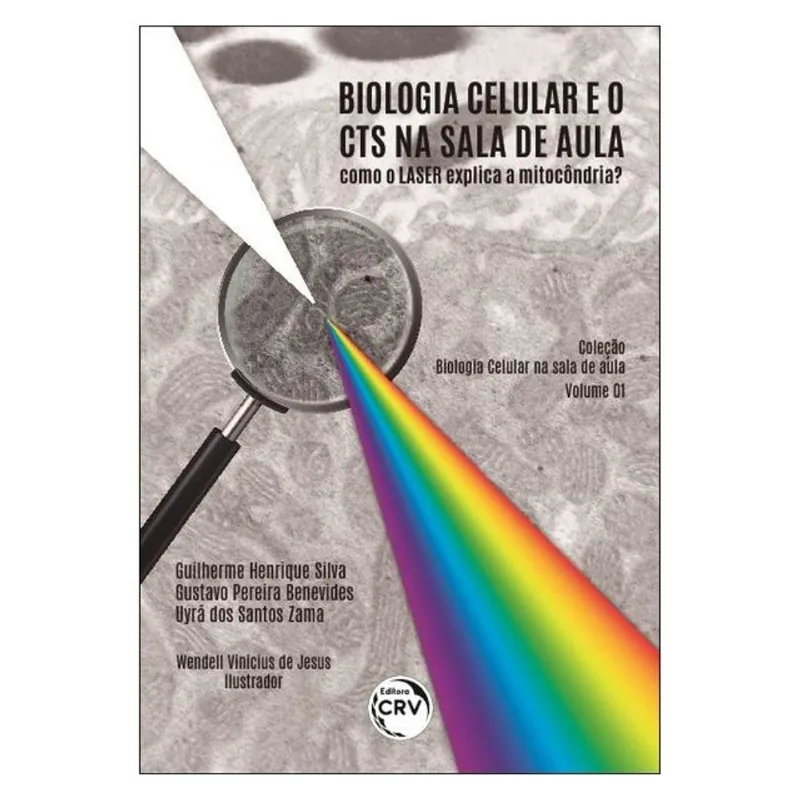 BIOLOGIA CELULAR E O CTS NA SALA DE AULA