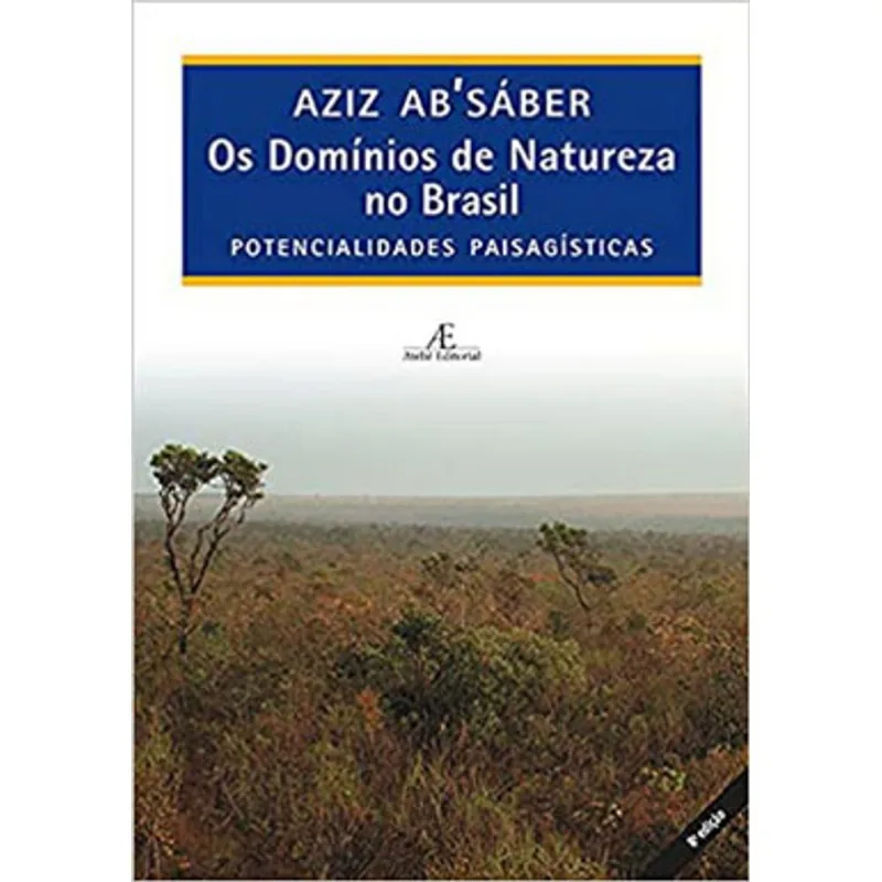 OS DOMÍNIOS DE NATUREZA NO BRASIL - VOL. 1