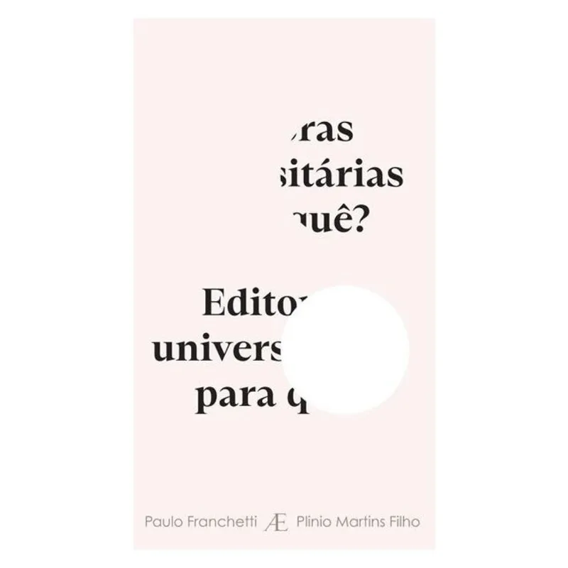 EDITORAS UNIVERSITÁRIAS PARA QUÊ?