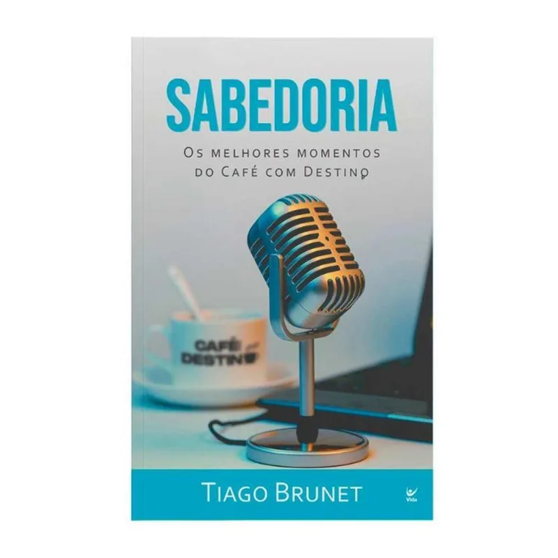SABEDORIA - OS MELHORES MOMENTOS DO CAFÉ COM DESTINO