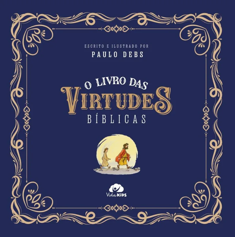 O Livro Das Virtudes Bíblicas - LC - Livros