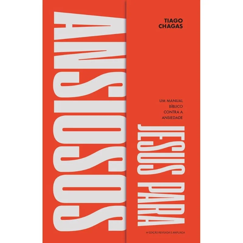 Jesus Para Ansiosos - Editora Vida