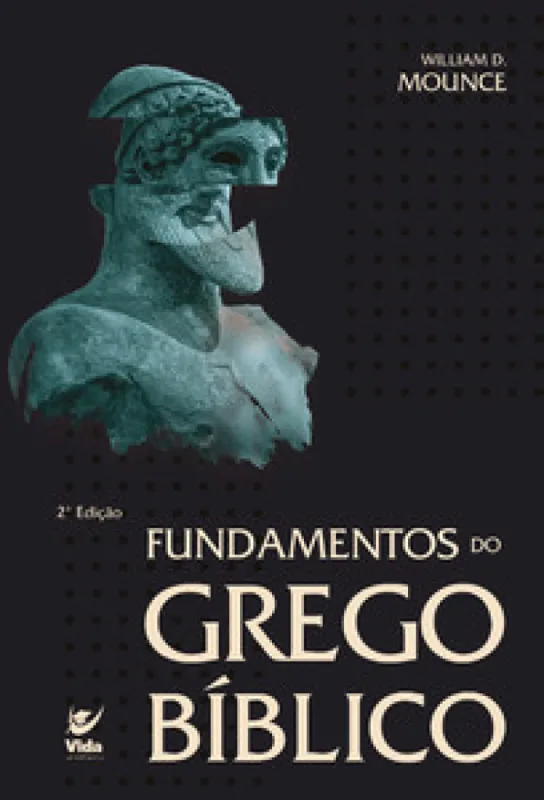 Fundamentos do Grego Bíblico - Editora Vida - Livros