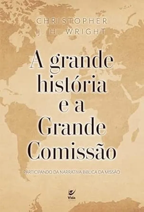A Grande História E A Grande Comissão. - LC - Livros