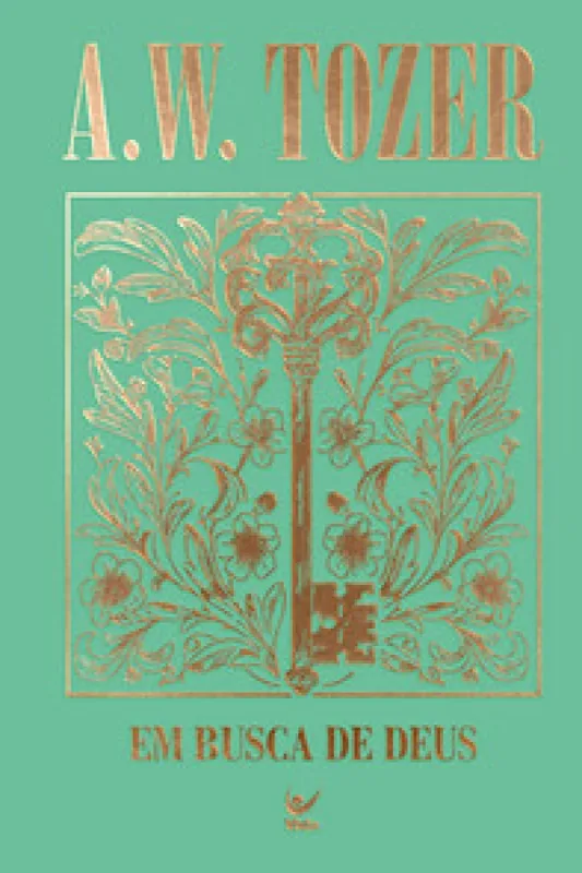 Coleção Tozer - Em Busca de Deus - Editora Vida