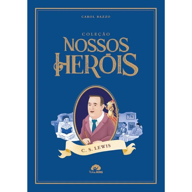Coleção Nossos Heróis - Cs Lewis