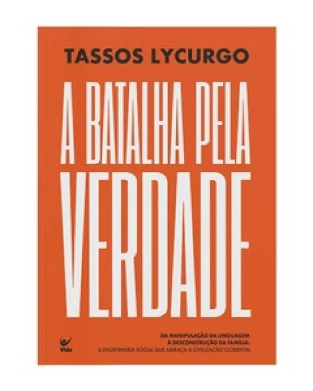 A Batalha Pela Verdade - Editora Vida