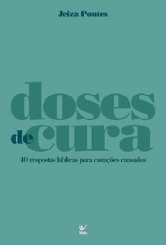 Doses de Cura - Editora Vida