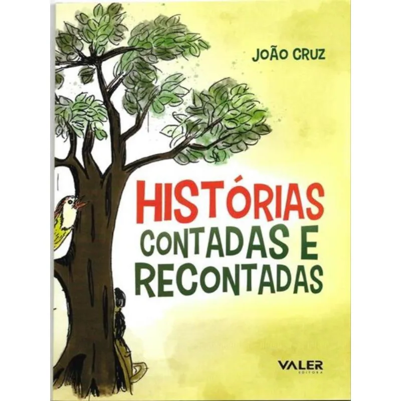 HISTÓRIAS CONTADAS E RECONTADAS