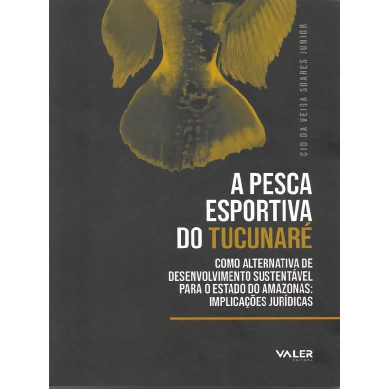 A PESCA ESPORTIVA DO TUCUNARÉ