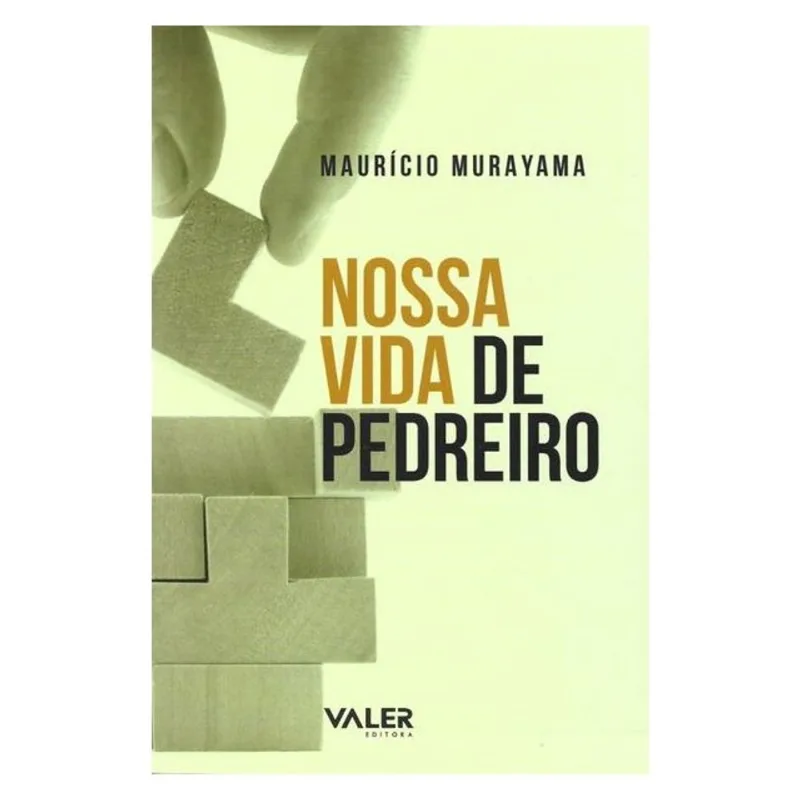 NOSSA VIDA DE PEDREIRO
