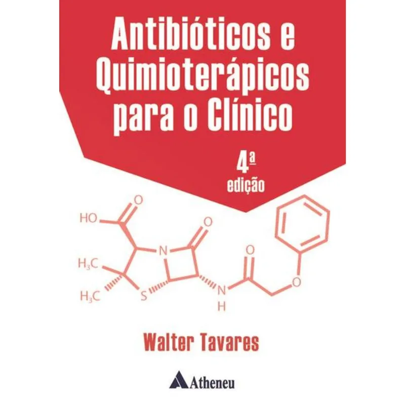 ANTIBIÓTICOS E QUIMIOTERÁPICOS PARA O CLÍNICO