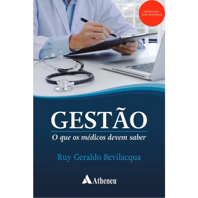 GESTÃO - O QUE OS MÉDICOS DEVEM SABER (POD)
