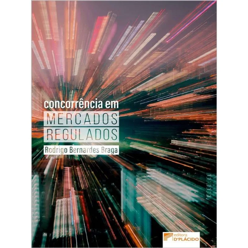CONCORRÊNCIA EM MERCADOS REGULADOS