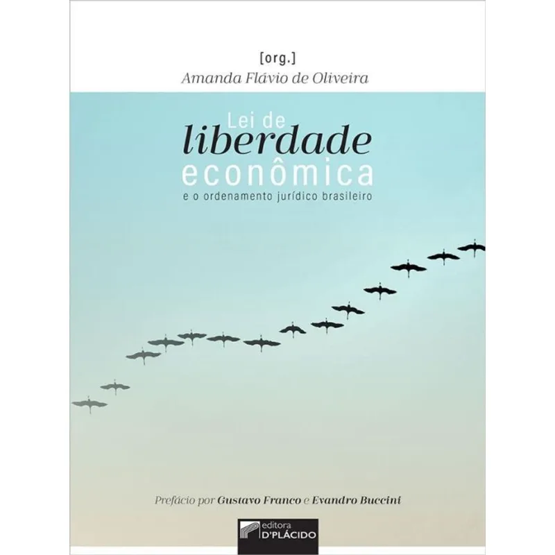 LEI DE LIBERDADE ECONÔMICA E O ORDENAMENTO JURÍDICO BRASILEIRO
