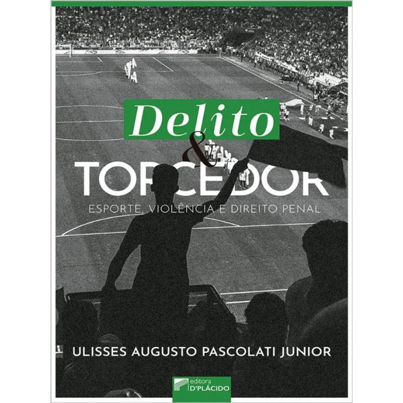 DELITO E TORCEDOR