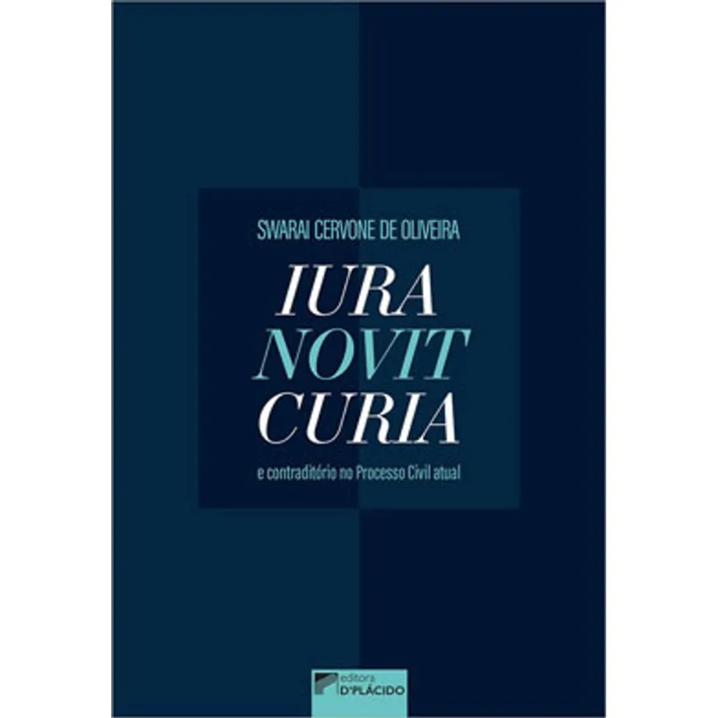 IURA NOVIT CURIA E CONTRADITÓRIO NO CÓDIGO DE PROCESSO CIVIL
