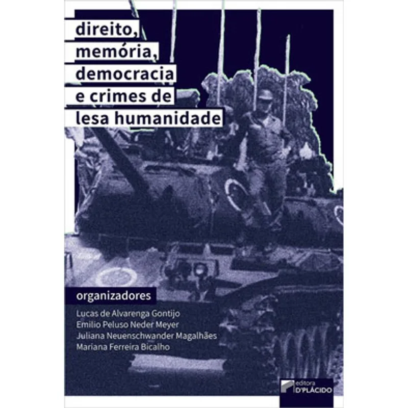 DIREITO, MEMÓRIA, DEMOCRACIA E CRIMES DE LESA HUMANIDADE