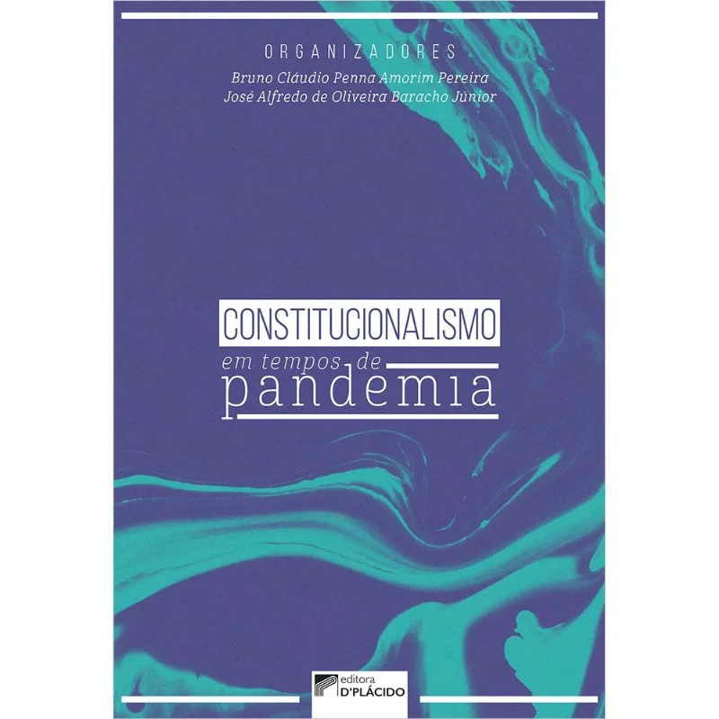 CONSTITUCIONALISMO EM TEMPOS DE PANDEMIA