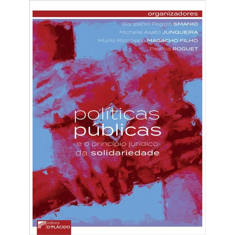 POLÍTICAS PÚBLICAS E O PRINCÍPIO JURÍDICO DA SOLIDARIEDADE
