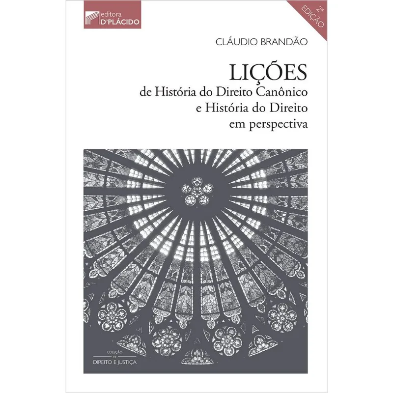 LIÇÕES DE HISTÓRIA DO DIREITO CANÔNICO E HISTÓRIA DO DIREITO EM PERSPECTIVA