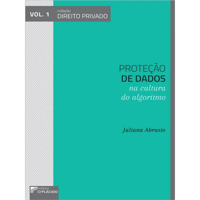 PROTEÇÃO DE DADOS NA CULTURA DO ALGORITMO