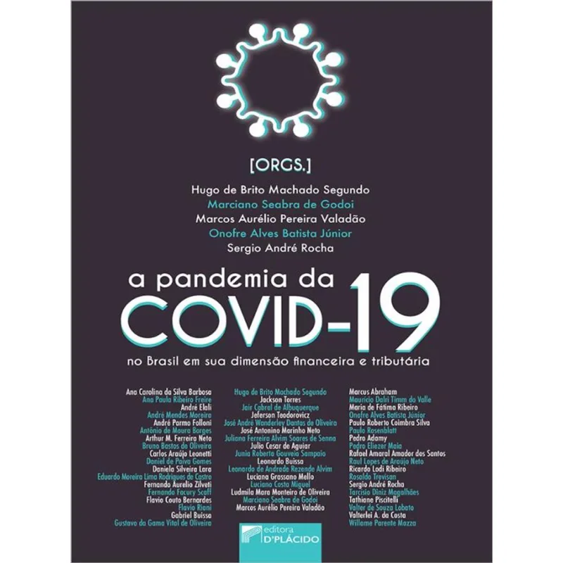 A PANDEMIA DA COVID-19 NO BRASIL EM SUA DIMENSÃO FINANCEIRA E TRIBUTÁRIA