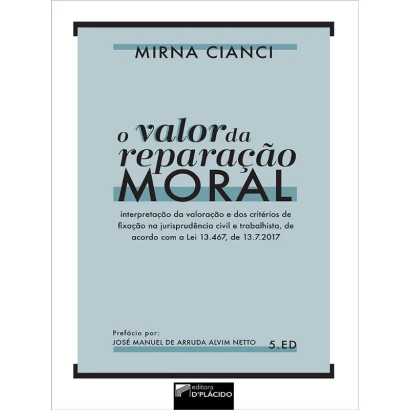 O VALOR DA REPARAÇÃO MORAL