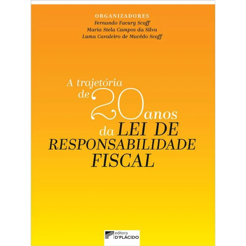 A TRAJETÓRIA DE 20 ANOS DA LEI DE RESPONSABILIDADE FISCAL