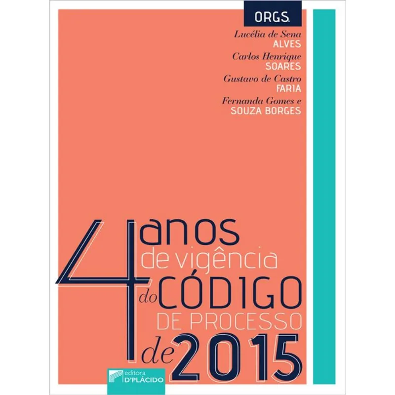 4 ANOS DE VIGÊNCIA DO CÓDIGO DE PROCESSO DE 2015