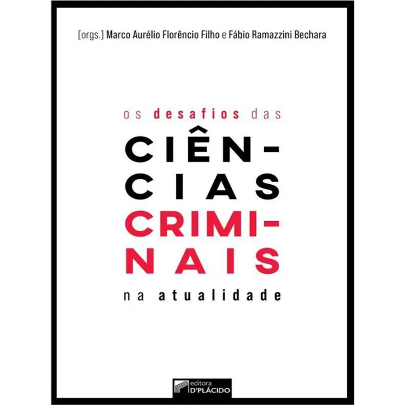 OS DESAFIOS DAS CIÊNCIAS CRIMINAIS NA ATUALIDADE