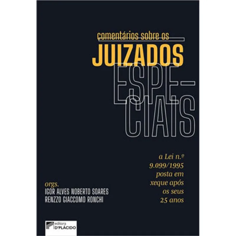 COMENTÁRIOS SOBRE OS JUIZADOS ESPECIAIS