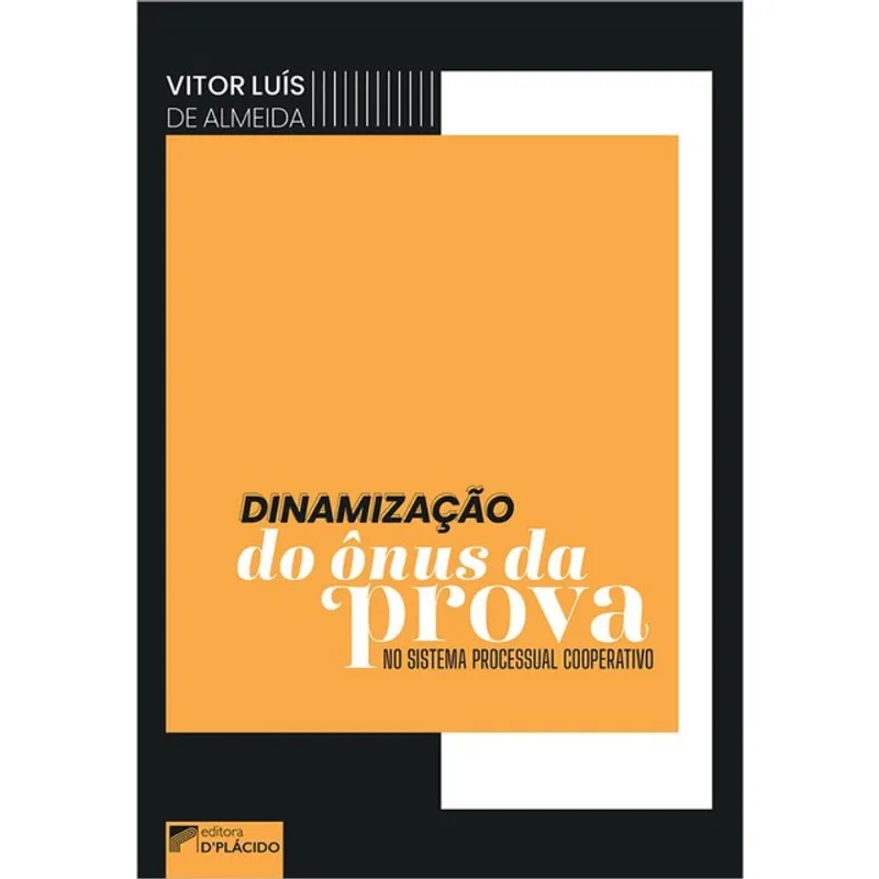 DINAMIZAÇÃO DO ÔNUS DA PROVA NO SISTEMA PROCESSUAL COOPERATIVO