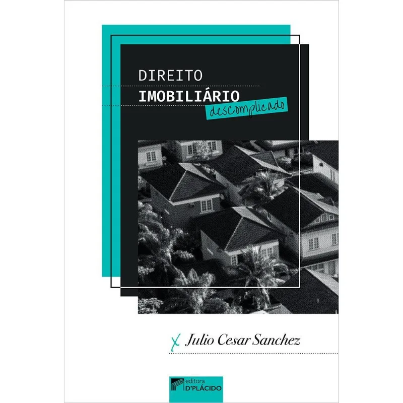 DIREITO IMOBILIÁRIO DESCOMPLICADO