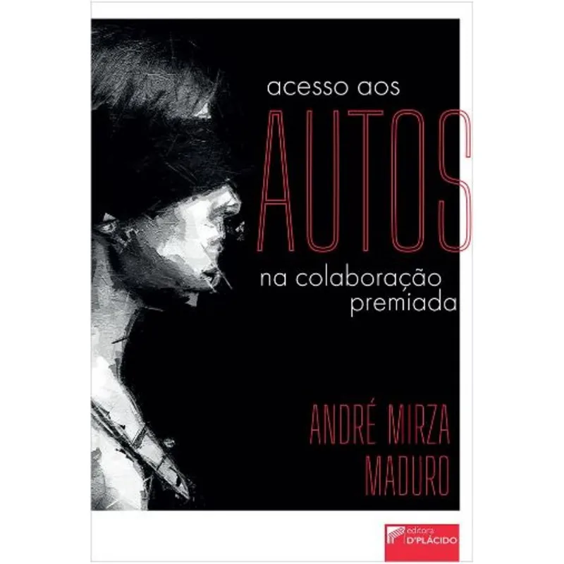ACESSO AOS AUTOS NA COLABORAÇÃO PREMIADA