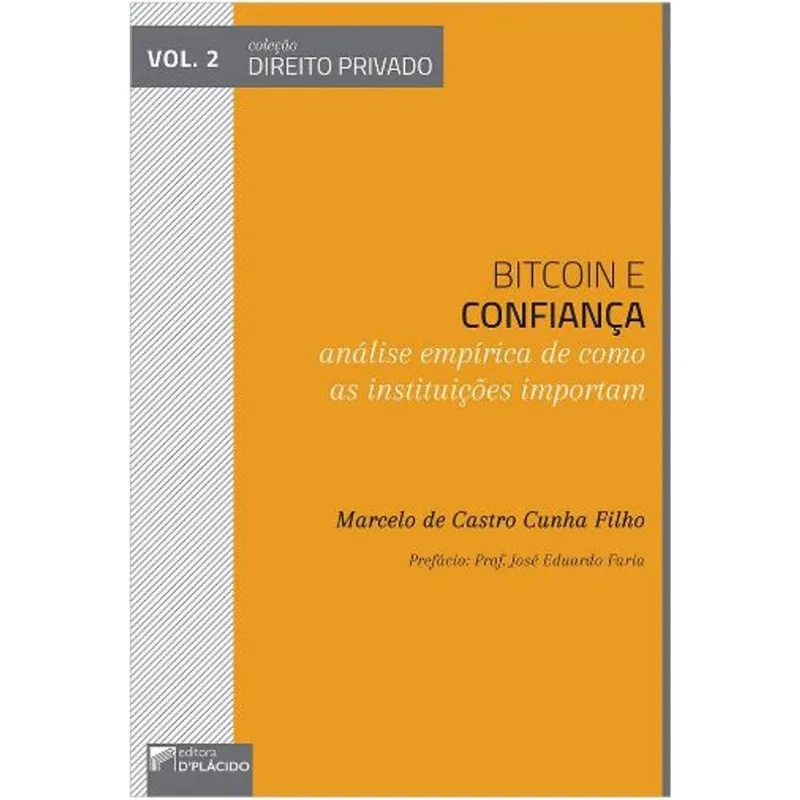 BITCOIN E CONFIANÇA - ANÁLISE EMPÍRICA DE COMO AS INSTITUIÇÕES IMPORTAM
