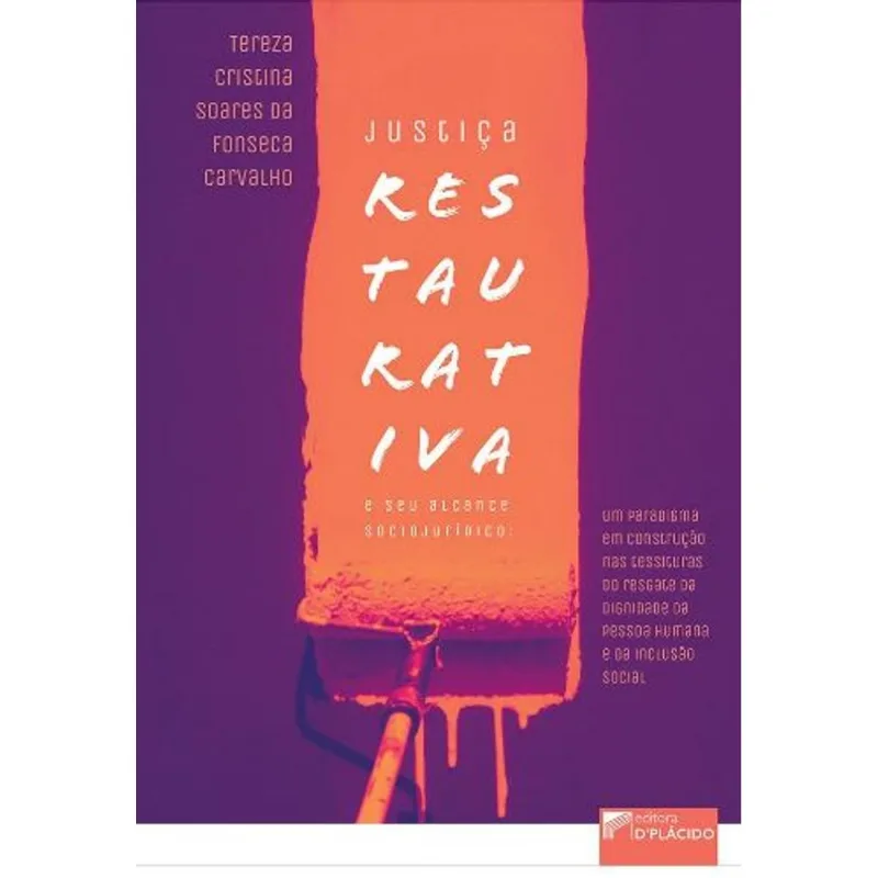 JUSTIÇA RESTAURATIVA E SEU ALCANCE SOCIOJURÍDICO