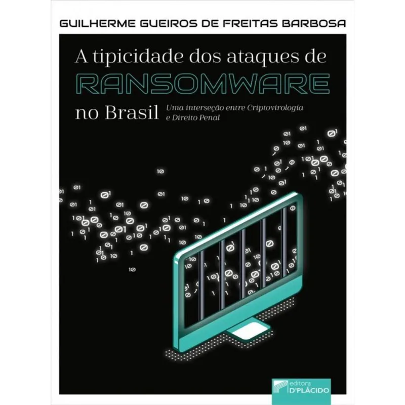 A TIPICIDADE DOS ATAQUES DE RANSOMWARE NO BRASIL