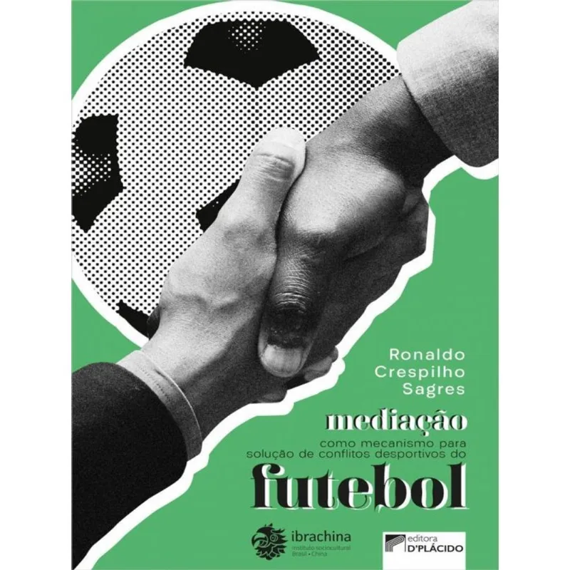 MEDIAÇÃO COMO MECANISMO PARA SOLUÇÃO DE CONFLITOS DESPORTIVOS DO FUTEBOL