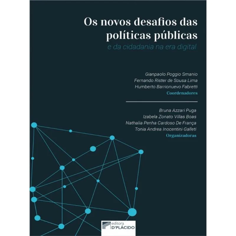 OS NOVOS DESAFIOS DAS POLÍTICAS PÚBLICAS E DA CIDADANIA NA ERA DIGITAL