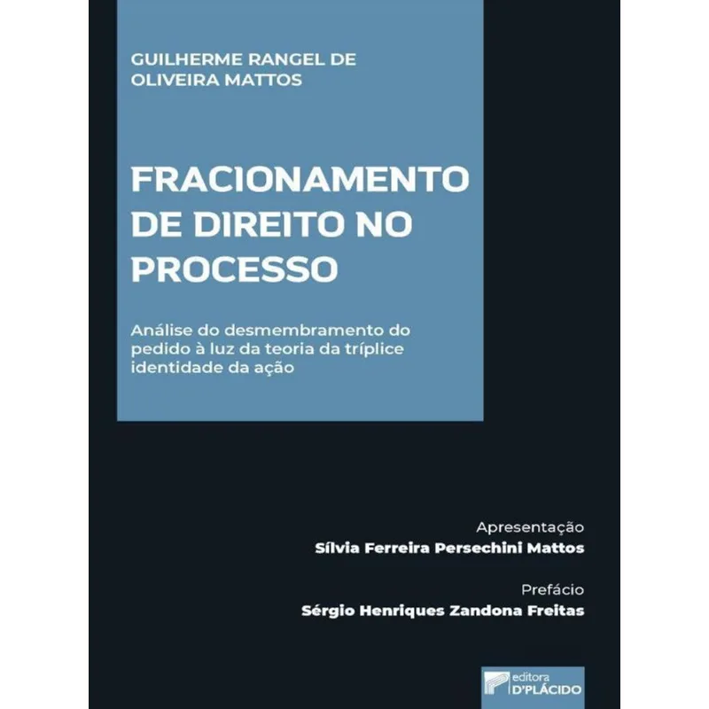 FRACIONAMENTO DE DIREITO NO PROCESSO