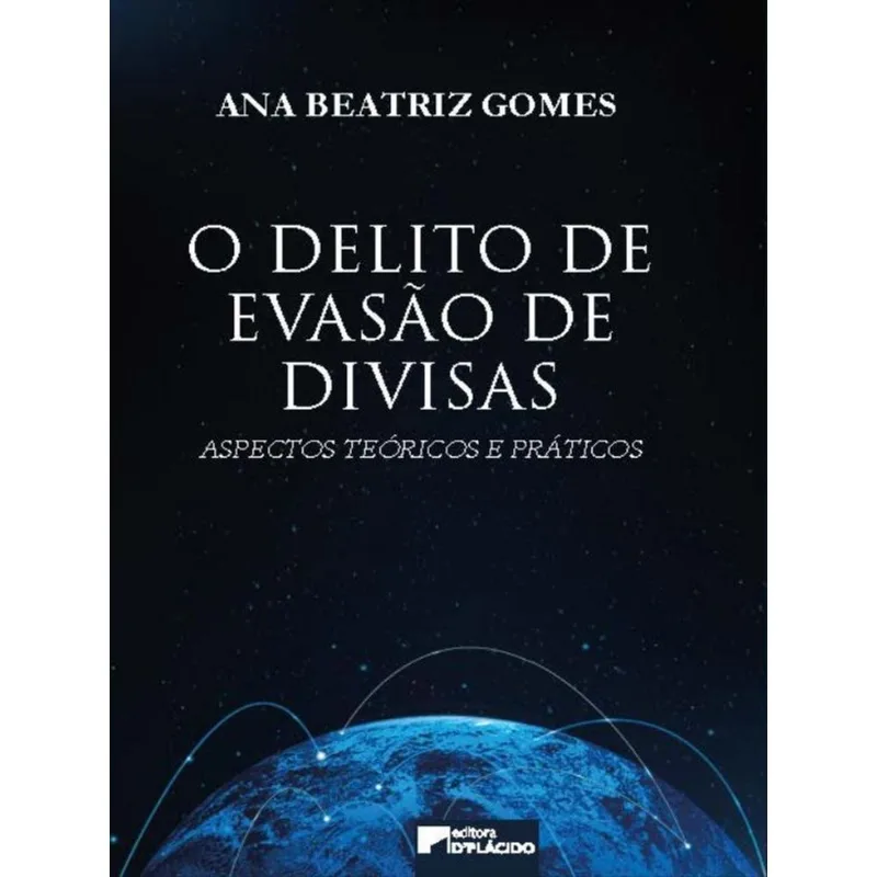 O DELITO DE EVASÃO DE DIVISAS