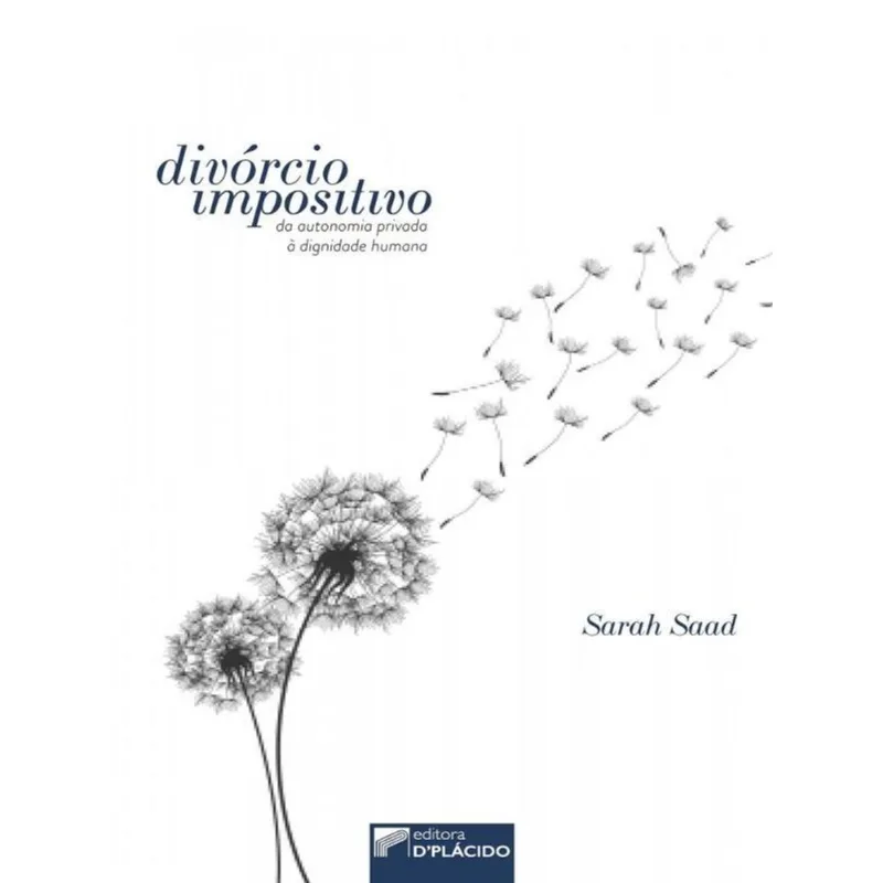 DIVÓRCIO IMPOSITIVO::DA AUTONOMIA PRIVADA À DIGNIDADE HUMANA