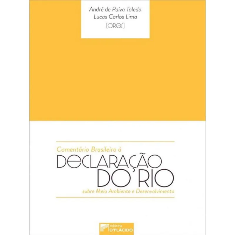 COMENTÁRIO BRASILEIRO À DECLARAÇÃO DO RIO SOBRE MEIO AMBIENTE E DESENVOLVIMENTO - VOL. 1