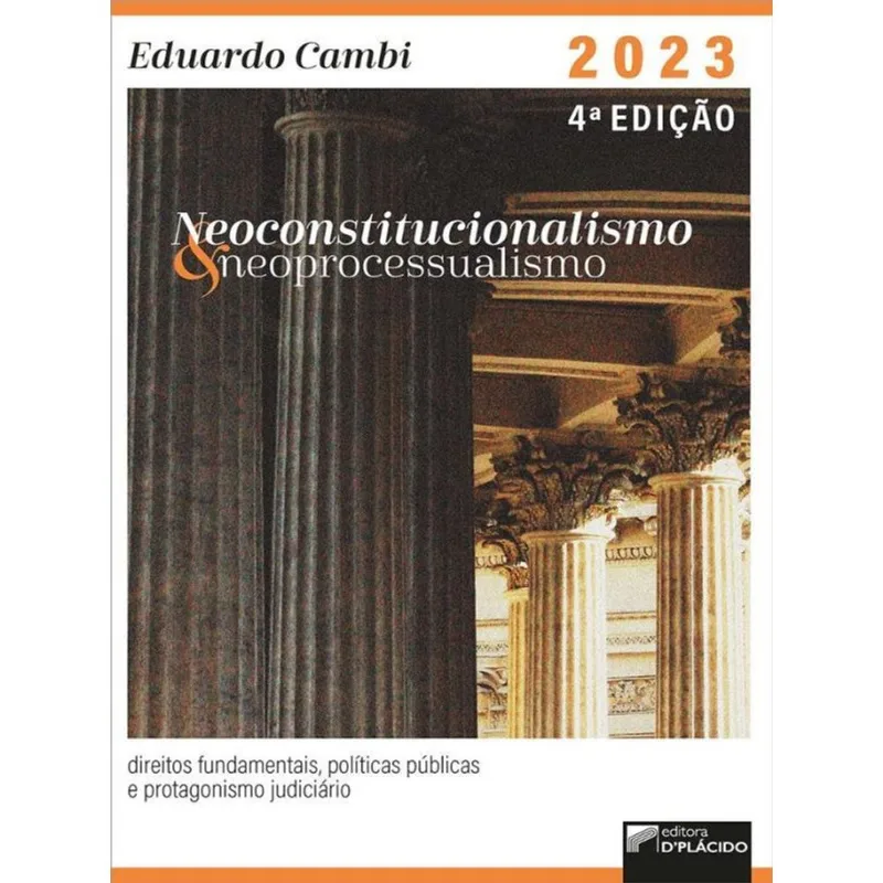NEOCONSTITUCIONALISMO E NEOPROCESSUALISMO