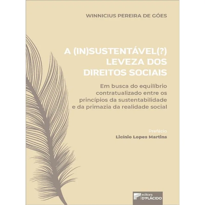 A (IN)SUSTENTÁVEL(?) LEVEZA DOS DIREITOS SOCIAIS