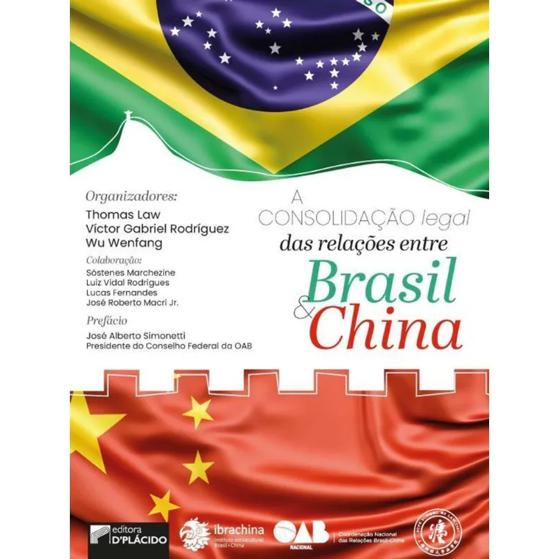 A CONSOLIDAÇÃO LEGAL DAS RELAÇÕES ENTRE CHINA E BRASIL