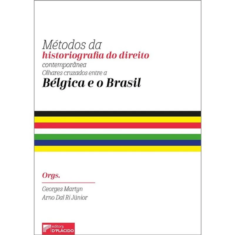 MÉTODOS DA HISTORIOGRAFIA DO DIREITO CONTEMPORÂNEA